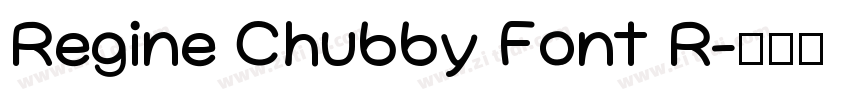 Regine Chubby Font R字体转换